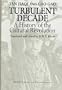 Turbulent Decade: A History of the Cultural Revolution (Shaps Library of Translations)