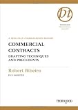 Commercial Contracts: Drafting Techniques and Precedents (Thorogood Reports)