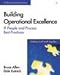 Building Operational Excellence: IT People and Process Best Practices (IT Best Practices series)