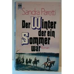 SANDRA PARETTI: Der Winter, der ein Sommer war
