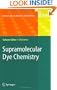 Supramolecular Dye Chemistry (Topics in Current Chemistry)