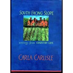 South Facing Slope: Writings from "Country Life"