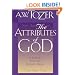 The Attributes of God Vol. 1: A Journey Into the Father's Heart