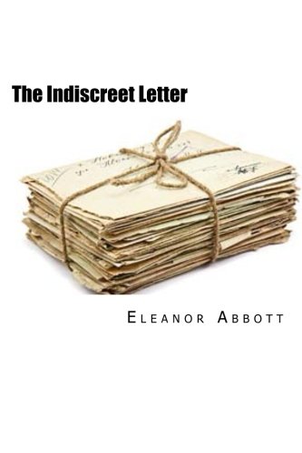 The Indiscreet Letter, by Eleanor Abbott
