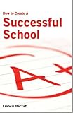 How to create a successful school