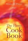 The Flores Cook Book