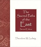 Sacred Paths of the East, The (3rd Edition)