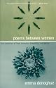 Poems Between Women: Four Centuries of Love, Romantic Friendship, and Desire (Between Men - Between Women: Lesbian & Gay Studies)