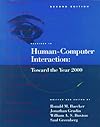 Readings in Human-Computer Interaction: Toward the Year 2000 (The Morgan Kaufmann Series in Interactive Technologies)