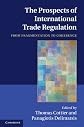 The prospects of international trade regulation : from fragmentation to coherence
