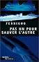 Pas un pour sauver l'autre