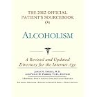 The 2002 Official Patient's Sourcebook on Alcoholism by Icon Health Publications