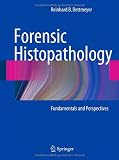 Forensic Histopathology: Fundamentals and Perspectives