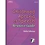 Childhood Apraxia of Speech Resource Guide (Singular Resourse Guide Series)