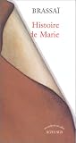  Histoire de Marie de Brassai