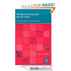 The Market Revolution and its Limits: A Price for Everything