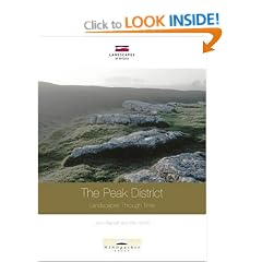 The Peak District: Landscapes Through Time (Landscapes of Britain)