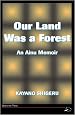 Our Land Was A Forest: An Ainu Memoir (Transitions--Asia & the Pacific)