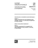IEC 60519-11 Ed. 1.0 b:1997, Safety in electroheat installations - Part 11: Particular requirements for installations for electromagnetic stirring, transport or pouring of metal liquids