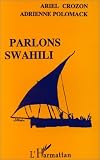 Parlons swahili: Langue et culture