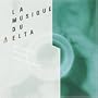 La Musique Du Delta