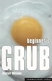 Beginner's Grub (Summersdale Cookery)