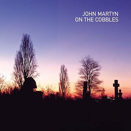 John Martyn - On the Cobbles - Zortam Music
