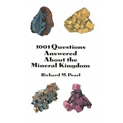 1001 Questions Answered About the Mineral Kingdom