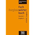 Fachw�rterbuch Bergbau; Technical Dictionary Mining
