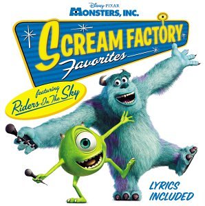 Riders in the Sky - Monsters Inc Scream Factory Favorites - Zortam Music