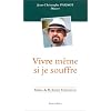 Vivre m�me si je souffre