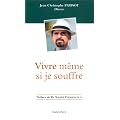 Vivre m�me si je souffre