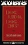 Living Buddha, Living Christ