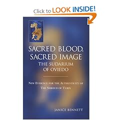 Sacred Blood, Sacred Image : The Sudarium of Oviedo, New Evidence for the Authenticity of the Shroud of Turin
