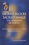 Sacred Blood, Sacred Image : The Sudarium of Oviedo, New Evidence for the Authenticity of the Shroud of Turin