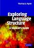 Exploring Language Structure: A Student's Guide