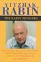 The Rabin Memoirs, Expanded Edition With Recent Speeches, New Photographs, and an Afterword
