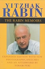The Rabin Memoirs, Expanded Edition with Recent Speeches, New Photographs, and an Afterword