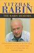 The Rabin Memoirs, Expanded Edition with Recent Speeches, New Photographs, and an Afterword