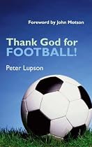 Thank God for Football