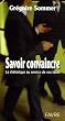 Savoir convaincre : La rh�torique au service de vos id�es