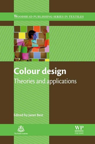 Colour Design: Theories and Applications (Woodhead Publishing Series in Textiles)