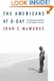 The Americans at D-Day: The American Experience at the Normandy Invasion