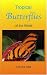 Tropical Butterflies of the World