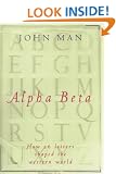 Alpha Beta: How 26 Letters Shaped the Western World