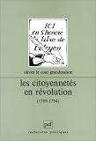 Les Citoyennetés en Révolution, 1789-1794