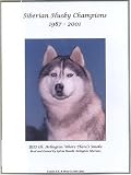 Siberian Husky Champions, 1987-2001