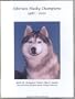 Siberian Husky Champions, 1987-2001