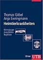 Heimtierkrankheiten: Kleinsäuger, Amphibien, Reptilien (Uni-Taschenbücher L)