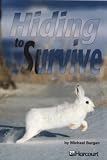 Hiding to Survive